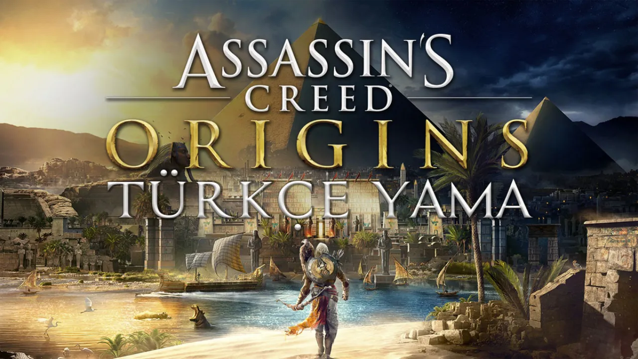 Assassins Creed Origins - Gold Edition Türkçe Yama Türkçe Yama İndir