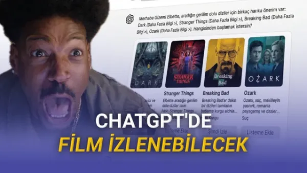 ChatGPT Netflix'e Kafa Tutuyor: Film ve Dizi Keyfi Doğrudan Sohbet Penceresinde!