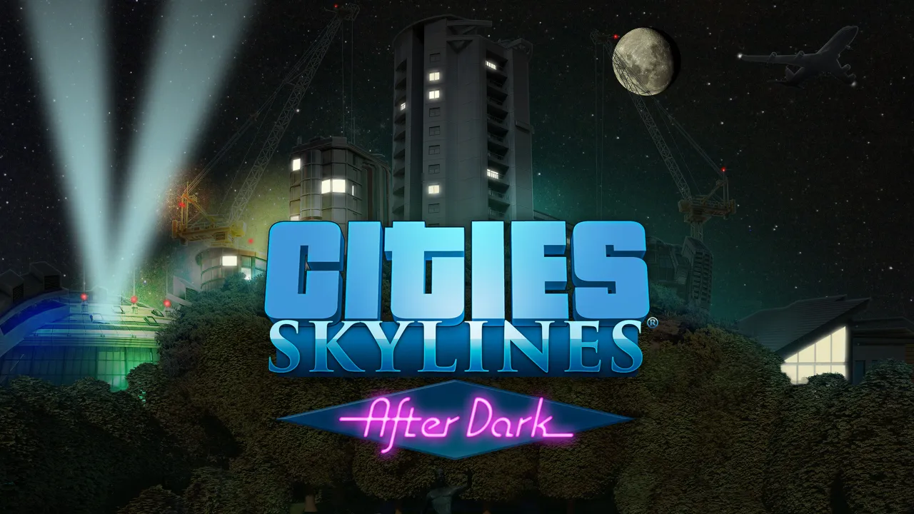 Cities Skylines - After Dark Türkçe Yama