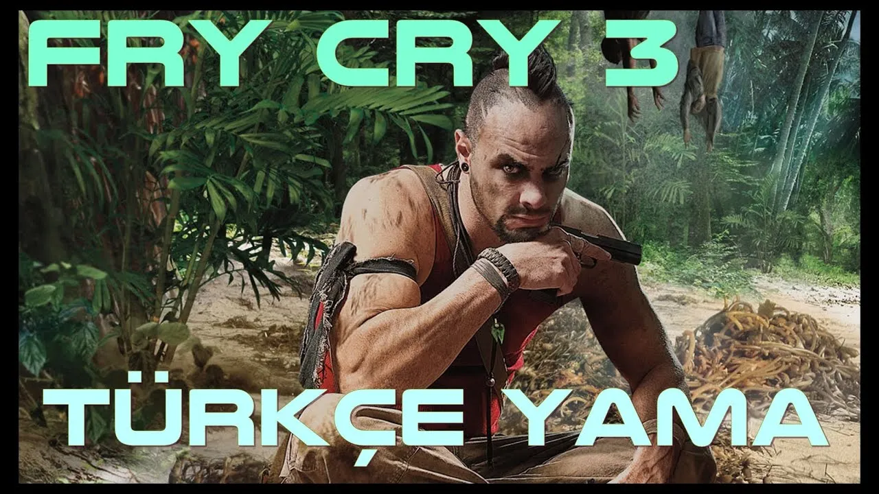 Far Cry 3 Türkçe Yama
