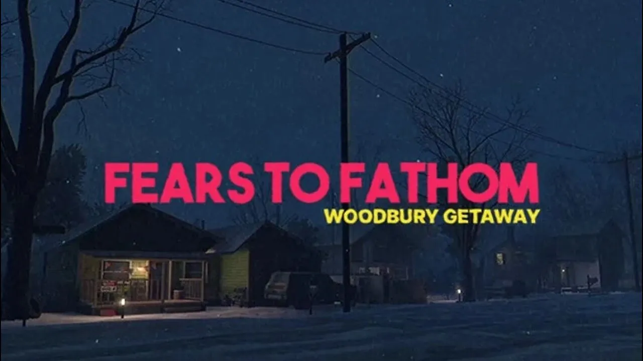 Fears To Fathom Woodbury Getaway Türkçe Yama