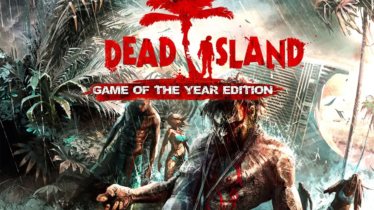 Dead Island: Game of the Year Edition