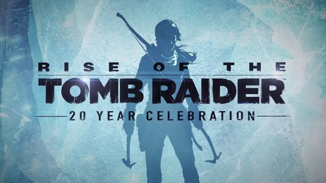 Rise of the Tomb Raider: 20 Year Celebration