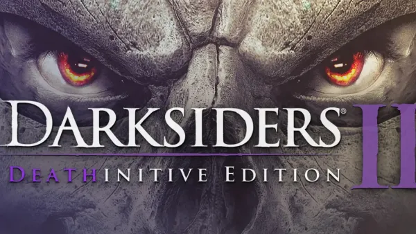 Darksiders 2: Deathinitive Edition
