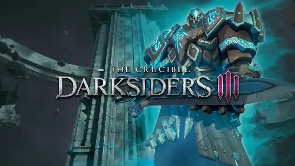 Darksiders 3: The Crucible