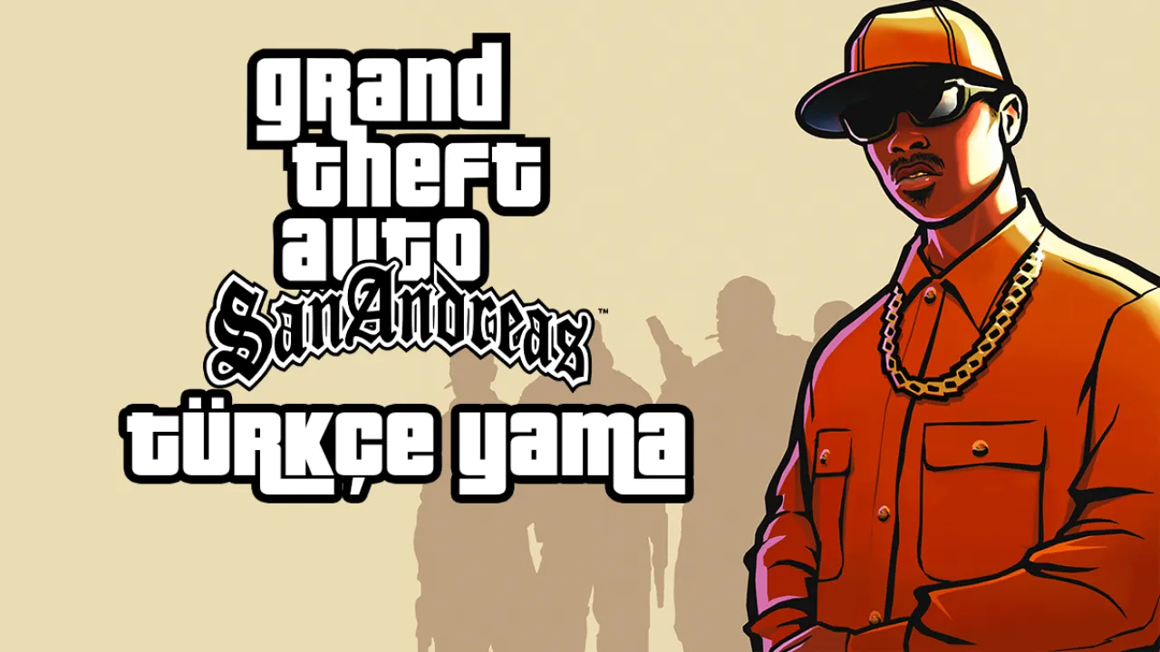 Grand Theft Auto - GTA San Andreas Türkçe Yama v1 Türkçe Yama İndir
