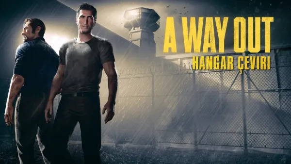 A Way Out Türkçe Yama