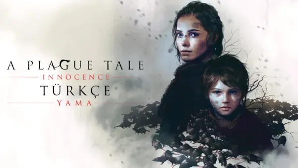 A Plague Tale innocence Türkçe Yama