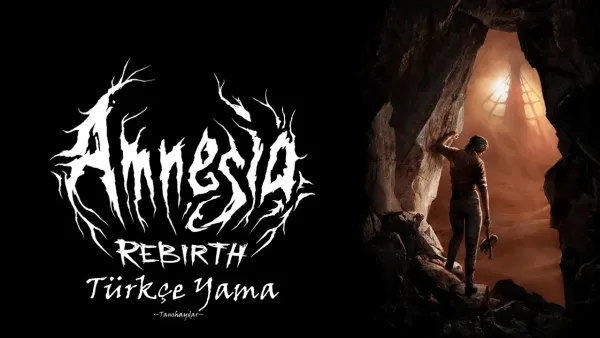Amnesia Rebirth Türkçe Yama
