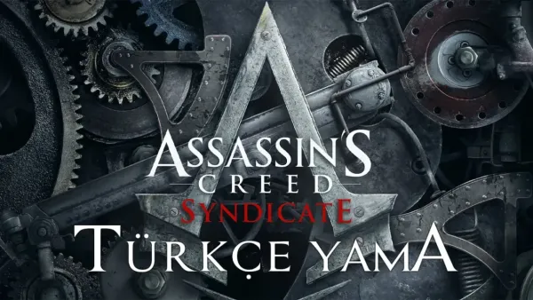 Assassins Creed Syndicate Türkçe Yama