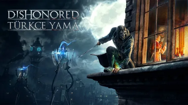 Dishonored Türkçe Yama