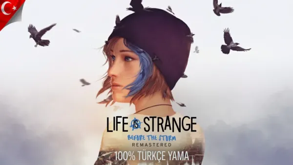 Life is Strange Remastered Türkçe Yama